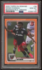 2020 Topps Bowman MLS Moses Nyeman Orange #/25 PSA 10 GEM MINT