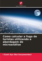 Como Calcular A Fuga De Turistas Utilizando A Abordagem De MicroanáLise Buch