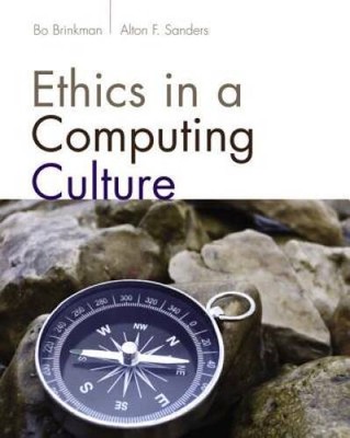 Ethics in a Computing Culture (Advanced Topics) - Paperback - GOOD