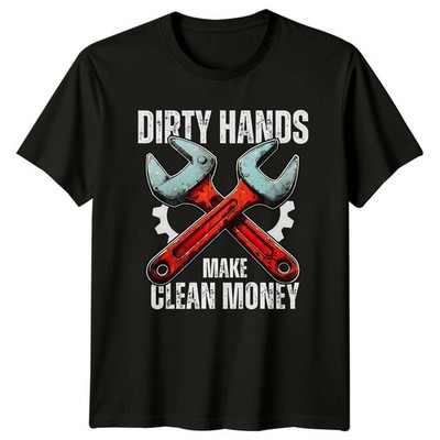 Schmutzige Hände verdienen sauberes Geld Herren T-Shirt Mechaniker Handwerk Vatertag Geschenk