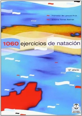 Tausend 60 Schwimmübungen und Spiele (Sport), Antonio Torres Beltran et Fr