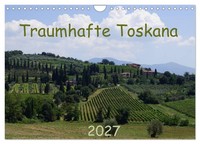 Toskana 2027 (Wandkalender 2027 Din A4 Quer), Calvendo Monatskalender
