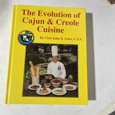 Autographed The Evolution of Cajun & Creole Cuisine SIGNED John D Folse Cookbook