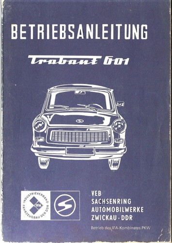 TRABANT 601 Betriebsanleitung 1981 Bedienungsanleitung Handbuch Bordbuch DDR BA - 第 1/1 張圖片