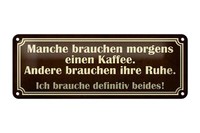 Blechschild Spruch 27X10 Cm Manche Brauchen Morgens Kaffee Deko Schild Tin Sign