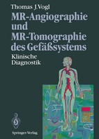 Thomas J. Vogl | Mr-Angiographie Und Mr-Tomographie Des GefäßSystems | Buch