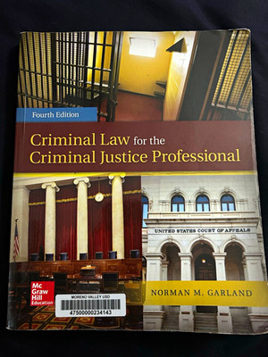 Criminal Law for the Criminal Justice Professional 4th Ed Garland PB 2013