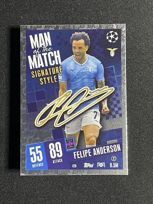 MATCH ATTAX 2023/24 23/24 FELIPE ANDERSON MAN OF THE MATCH SIGNATURE STYLE 426