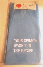 Your Opinion...  Kitchen, Tea Towel by About Face Designs 28in x 20in.