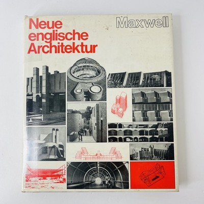 Neue englische Architektur Robert Maxwell Verlag Gerd Hatje 1972 ENG/DE