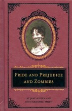 Pride and Prejudice and Zombies Deluxe Heirloom Editi... by Jane Austen Hardback