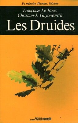 Buch Die Druiden F. Le Roux - C. J. Guyonvarc'h Editions Ouest-France 1995 Buch