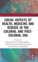 Social Aspects Of Health, Medicine And Disease In The Colonial And...