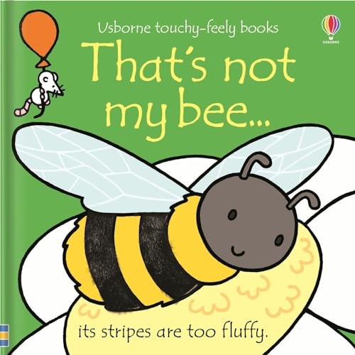 That's not my bee...: 1, Fiona Watt