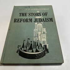 The Story of Reform Judaism by Schwartzman 6th Printing 1966 Hard Cover