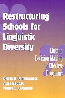 Restructuring Schools for Linguistic Diversity: Linking Decision Making t - GOOD