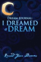 Colin Scott | Dream Journal | Taschenbuch | Englisch (2013) | I Dreamed A Dream