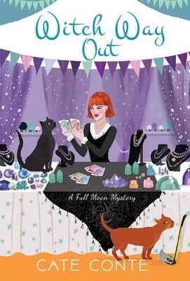 Cate Conte Witch Way Out (Gebundene Ausgabe) Full Moon Mystery (#3)