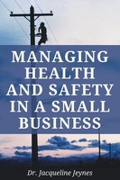 Managing Health And Safety In A Small Business Jacqueline Jeynes Taschenbuch