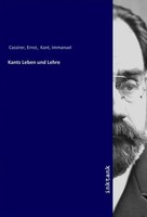 Ernst Cassirer (U. A.) | Kants Leben Und Lehre | Taschenbuch | Deutsch