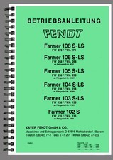 FENDT Farmer 102 - 108 S / LS Turbomatik - Betriebsanleitung - GEBUNDENE DEUTSCH