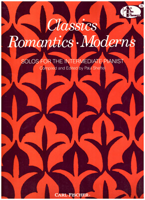 Noten Classics Romantics Moderns Solos for the Intermediate Pianist Paul Sheftel