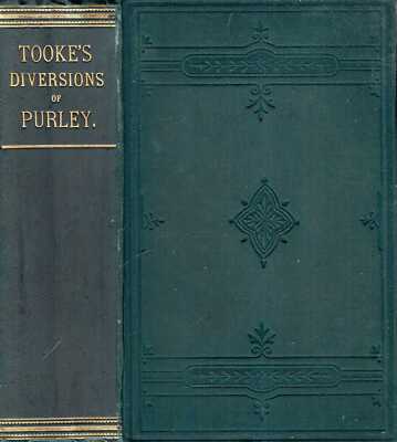 Tooke, John Horne EPEA PTEPOENTA, OR THE DIVERSIONS OF PURLEY 1860 Hardback BOOK