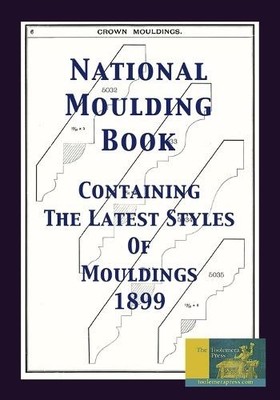 National Moulding Book 1899 (Paperback)