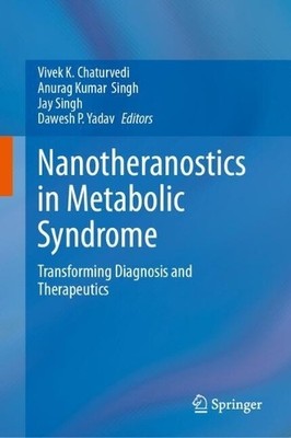 Nanotheranostics in Metabolic Syndrome - 9789819537457