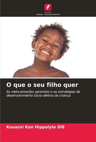 O Que O Seu Filho Quer Kouassi Kan Hippolyte Die Taschenbuch Portugiesisch 2024-image