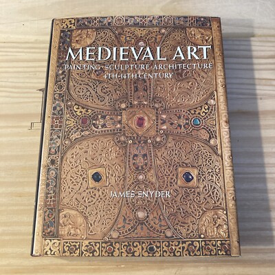 Medieval Art Book ~ Painting, Sculpture, Architecture by James Snyder