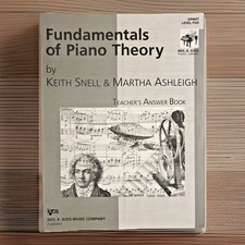 Fundamentals of Piano Theory  Teacher's Answer Book  Keith Snell  Level 5