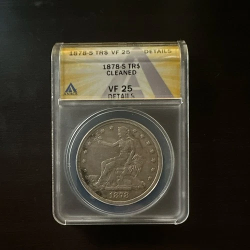 1878-S Silver Trade Dollar ANACS VF 25 Details Cleaned San Francisco $1 Coin
