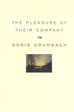 The Pleasure of Their Company : A Memoir Hardcover Doris Grumbach