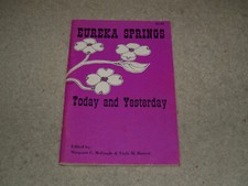 Eureka Springs Today & Yesterday Margart McGrade Ark Ozark Books 1973 Aarkansas