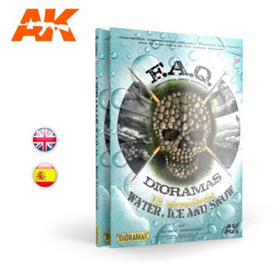 AK interactive #AK8050  DIORAMAS F.A.Q 1.2 EXTENSION   WATER, ICE ,SNOW - Eng.