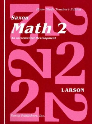 Saxon Math 2 Homeschool Teacher's Manual 1st Edition by Nancy Larson (Spiral- 