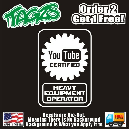 YouTube Certified Heavy Equipment Operator Funny Vinyl Glass Decal ...