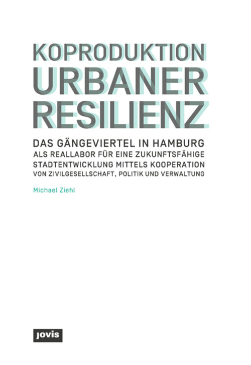 Thumbnail - Koproduktion Urbaner Resilienz | Michael Ziehl | Taschenbuch | 208 S.