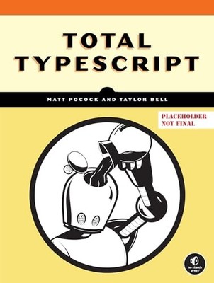 Total Typescript - VERY GOOD