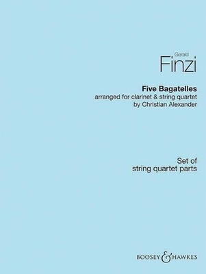 Five Bagatelles Set of parts clarinet and string quartet string quartet: solo cl