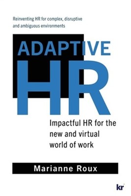 Adaptive HR: Impactful HR for the New and Virtual World of Work (Paperback or So