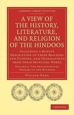 A View of the History, Literature, and Religion of the Hindoos: Including a Minu