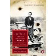 The Wettest County in the World: A Novel Based on a True Story