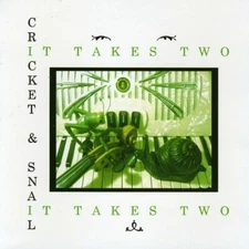 It Takes Two, Cricket & Snail, Acceptable
