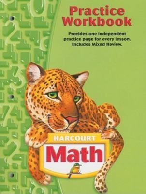 Practice Workbook Student Edition Grade 5 (Harcourt School Publishers Math)