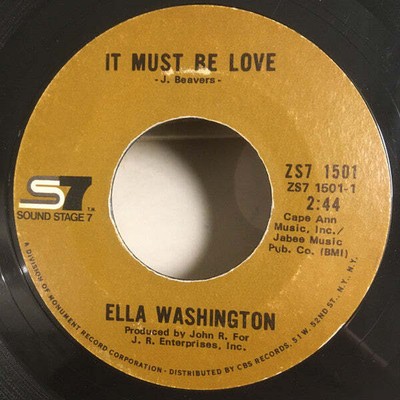 Ella Washington - It Must Be Love / I Don't Care About Your Past (7'', Styrene,