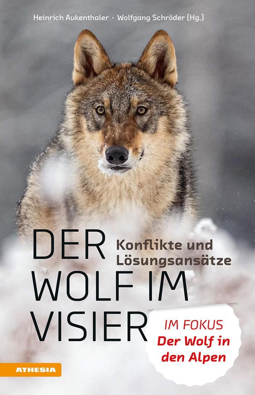 9788868395698 Der Wolf im Visier. Konflikte und Lösungsansätze... in den Alpen