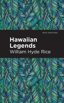 William Hyde Rice Hawaiian Legends (Taschenbuch) (US IMPORT)