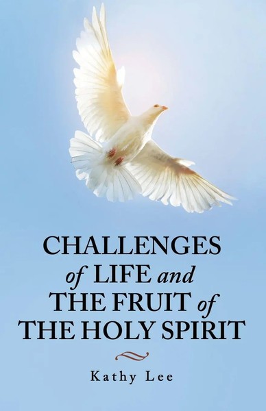 Kathy Lee | Challenges Of Life And The Fruit Of The Holy Spirit | Taschenbuch-image